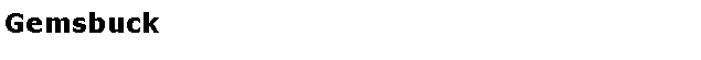 Text Box: Gemsbuck